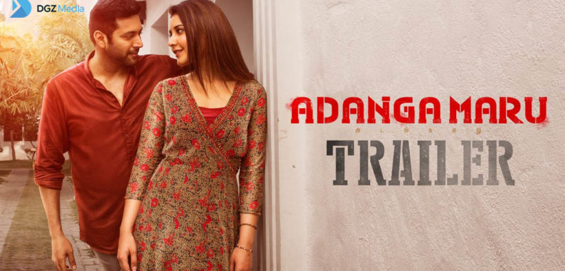 Adanga Maru Official Trailer - Jayam Ravi
