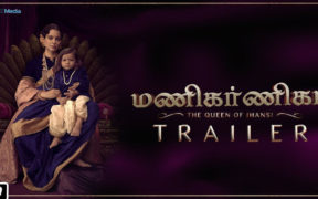 Manikarnika - The Queen Of Jhansi -Official Tamil Trailer