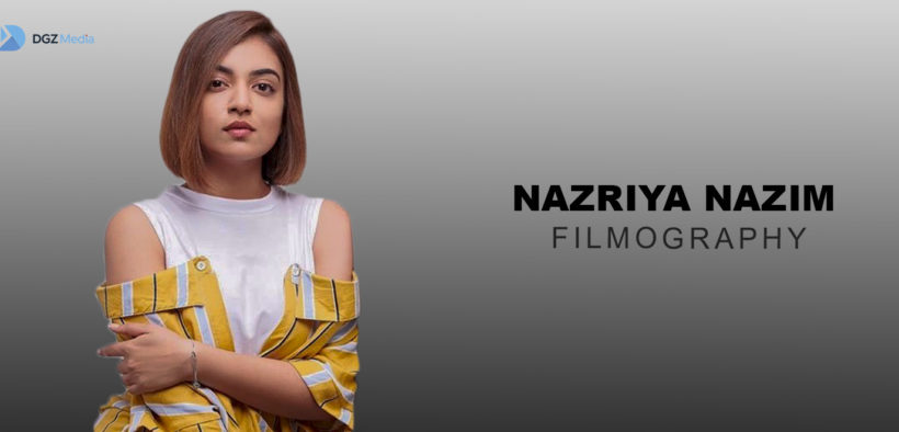 Nazriya Nazim Filmography
