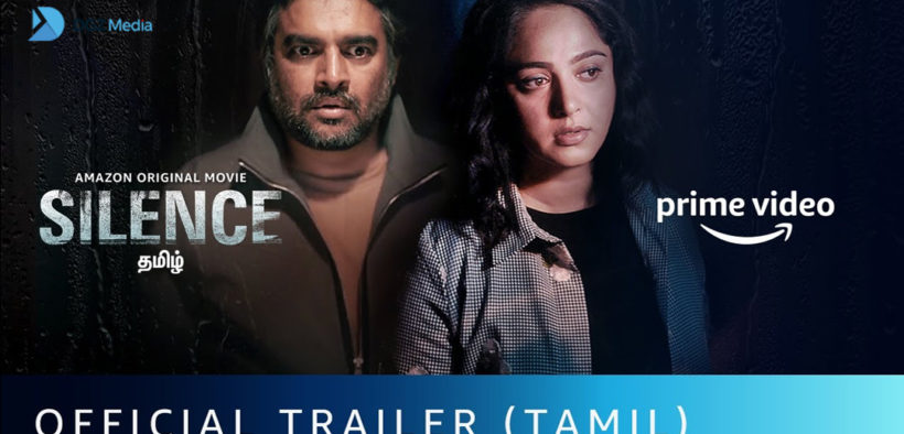 Silence - Official Trailer (Tamil), R Madhavan, Anushka Shetty