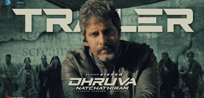 Dhruva Natchathiram Trailer - Vikram